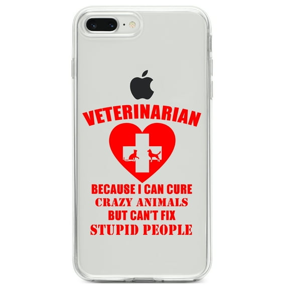 DistinctInk Clear Shockproof Hybrid Case for iPhone 7 PLUS / 8 PLUS (5.5" Screen) TPU Bumper Acrylic Back Tempered Glass Screen Protector - Vets Cure Crazy Animals But Can't Fix Stupid
