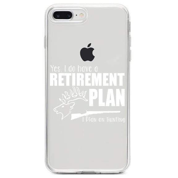 DistinctInk Clear Shockproof Hybrid Case for iPhone 7 PLUS / 8 PLUS (5.5" Screen) TPU Bumper Acrylic Back Tempered Glass Screen Protector - Yes I Do Have a Retirement Plan - Hunting