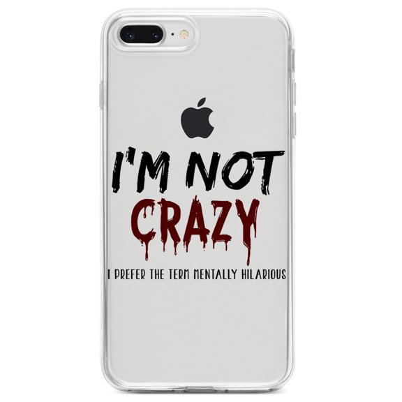DistinctInk Clear Shockproof Hybrid Case for iPhone 7 PLUS / 8 PLUS (5.5" Screen) TPU Bumper Acrylic Back Tempered Glass Screen Protector - I'm Not crazy I Prefer the Term Mentally Hilarious