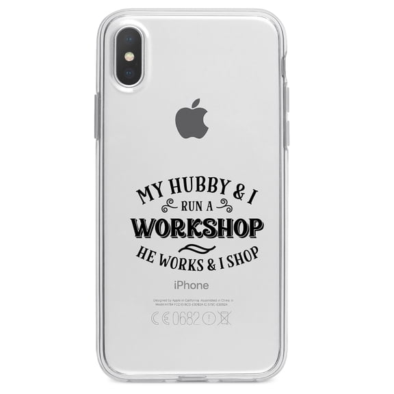 DistinctInk Clear Shockproof Hybrid Case for iPhone X / XS (5.8" Screen) - TPU Bumper Acrylic Back Tempered Glass Screen Protector - Hubby & I Run a Workshop - He Works I Shop