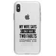 thumbnail image 1 of DistinctInk Clear Shockproof Hybrid Case for iPhone XS Max (6.5" Screen) - TPU Bumper Acrylic Back Tempered Glass Screen Protector - Wife Says I Have Two Faults Don't Listen, 1 of 5
