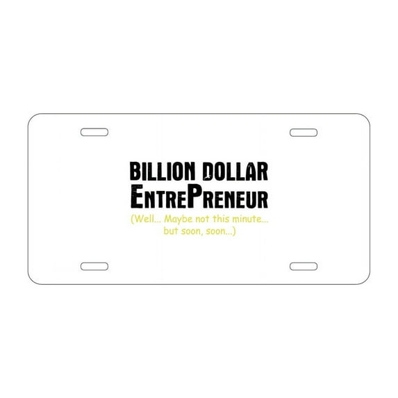 DistinctInk Custom Aluminum Vanity License Plate for Front of Car - Billion Dollar Entrepreneur