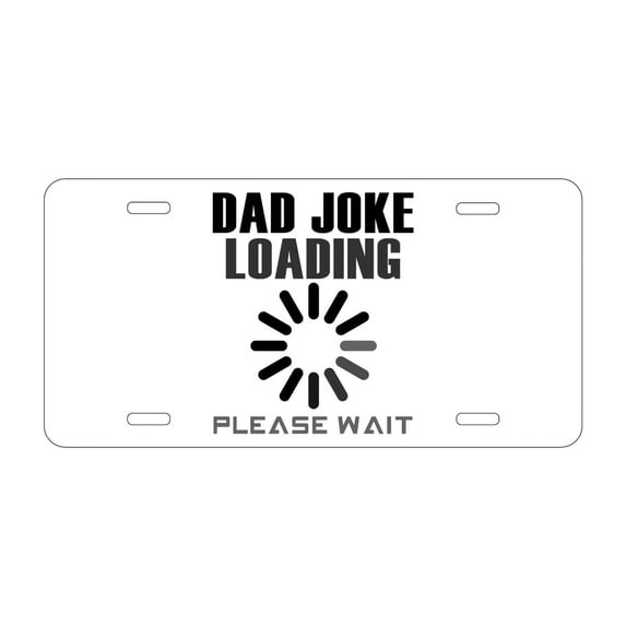 DistinctInk Custom Aluminum Vanity License Plate for Front of Car - Dad Joke Loading Please Wait