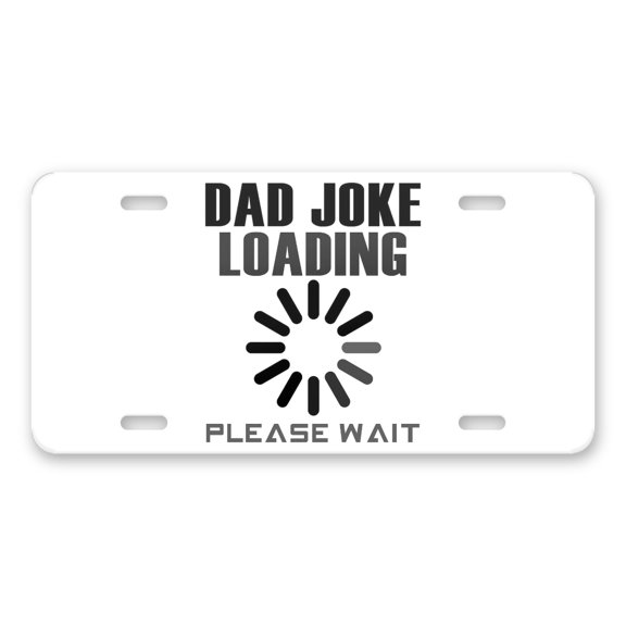 DistinctInk Custom Aluminum Vanity License Plate for Front of Car - Dad Joke Loading Please Wait