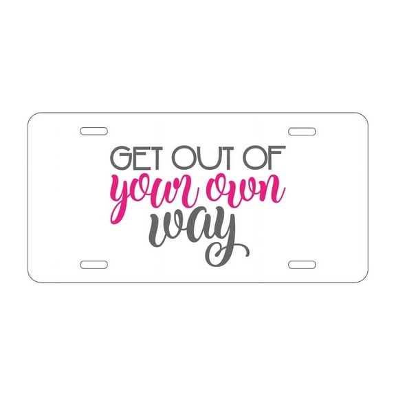 DistinctInk Custom Aluminum Vanity License Plate for Front of Car - Get Out of Your Own Way