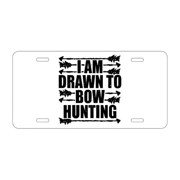DistinctInk Custom Aluminum Vanity Front License Plate - I Am Drawn to Bow Hunting - Weatherproof, Pre-Drilled Holes