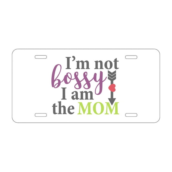 DistinctInk Custom Aluminum Vanity Front License Plate - I'm Not Bossy I Am The Mom - Weatherproof, Pre-Drilled Holes