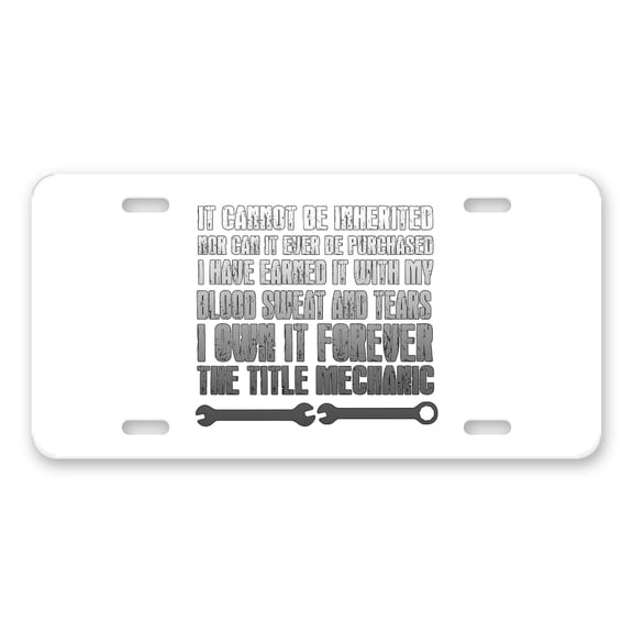 DistinctInk Custom Aluminum Vanity Front License Plate - Mechanic Can't Be Inherited Purchased - Weatherproof, Pre-Drilled Holes