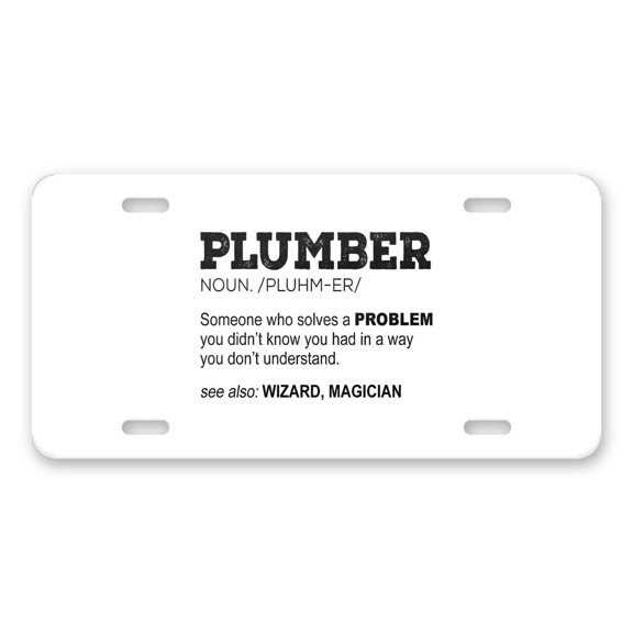 DistinctInk Custom Aluminum Vanity Front License Plate - Plumber Definition Solves Problems You Didn't Know You Had - Weatherproof, Pre-Drilled Holes