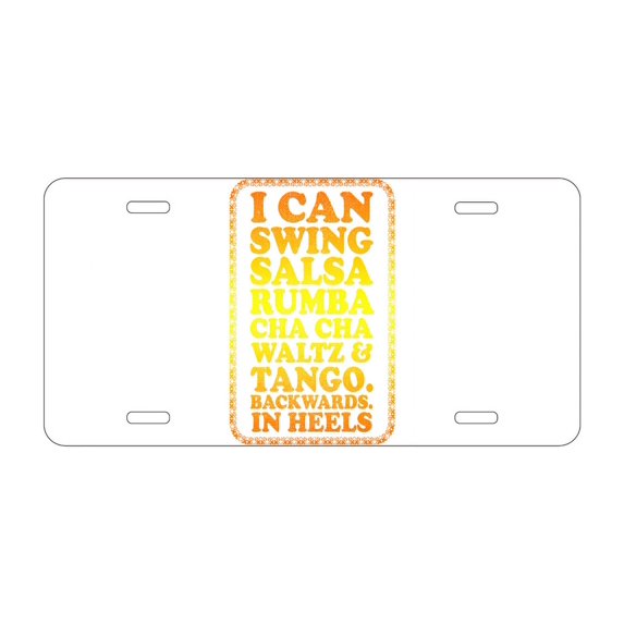 DistinctInk Custom Aluminum Vanity Front License Plate - Swing Salsa Rumba Cha Cha Waltz in Heels - Weatherproof, Pre-Drilled Holes