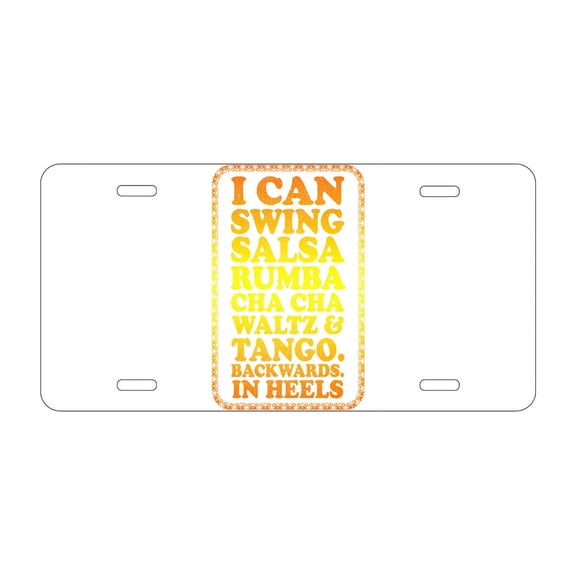 DistinctInk Custom Aluminum Vanity Front License Plate - Swing Salsa Rumba Cha Cha Waltz in Heels - Weatherproof, Pre-Drilled Holes