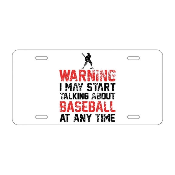 DistinctInk Custom Aluminum Vanity Front License Plate - Warning May Start Talking Baseball - Weatherproof, Pre-Drilled Holes