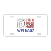 DistinctInk Custom Aluminum Vanity Front License Plate - Work Hard Hit Hard Play Hard Win Easy - Weatherproof, Pre-Drilled Holes