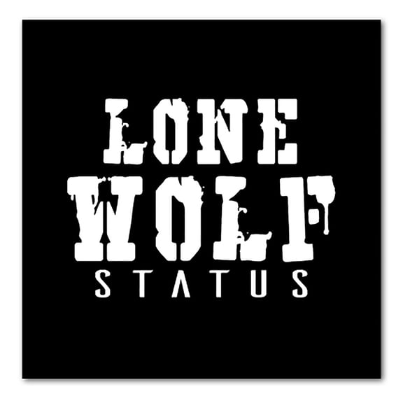 DistinctInk Custom Bumper Sticker - 10" x 10" Decorative Decal - Black Background - Lone Wolf Status