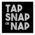 thumbnail image 1 of DistinctInk Custom Bumper Sticker - 10" x 10" Decorative Decal - Black Background - Tap Snap or Nap, 1 of 2