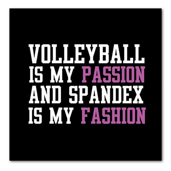 DistinctInk Custom Bumper Sticker - 10" x 10" Decorative Decal - Black Background - Volleyball is My Passion Spandex My Fashion