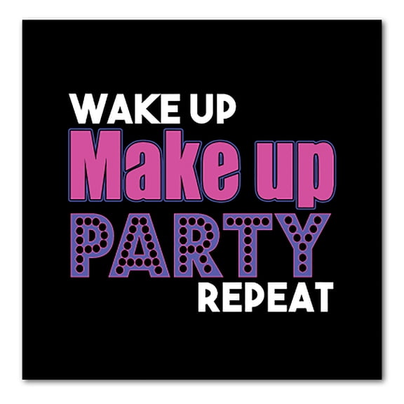 DistinctInk Custom Bumper Sticker - 10" x 10" Decorative Decal - Black Background - Wake Up Make Up Party Repeat