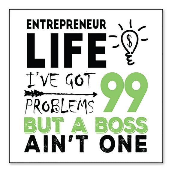 DistinctInk Custom Bumper Sticker - 10" x 10" Decorative Decal - White Background - Entrepreneur 99 Problems But Boss Ain't One
