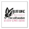 thumbnail image 1 of DistinctInk Custom Bumper Sticker - 10" x 10" Decorative Decal - White Background - Like a Butterfly, Awaken in My Own Time, 1 of 2