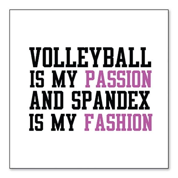DistinctInk Custom Bumper Sticker - 10" x 10" Decorative Decal - White Background - Volleyball is My Passion Spandex My Fashion