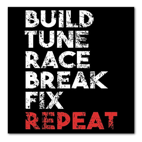 DistinctInk Custom Bumper Sticker - 3" x 3" Decorative Decal - Black Background - Build Tune Race Break Fix Repeat