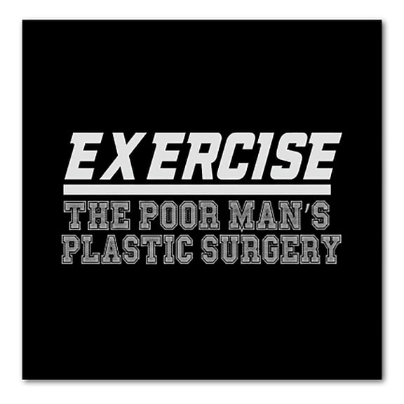 DistinctInk Custom Bumper Sticker - 3" x 3" Decorative Decal - Black Background - Exercise The Poor Man's Plastic Surgery