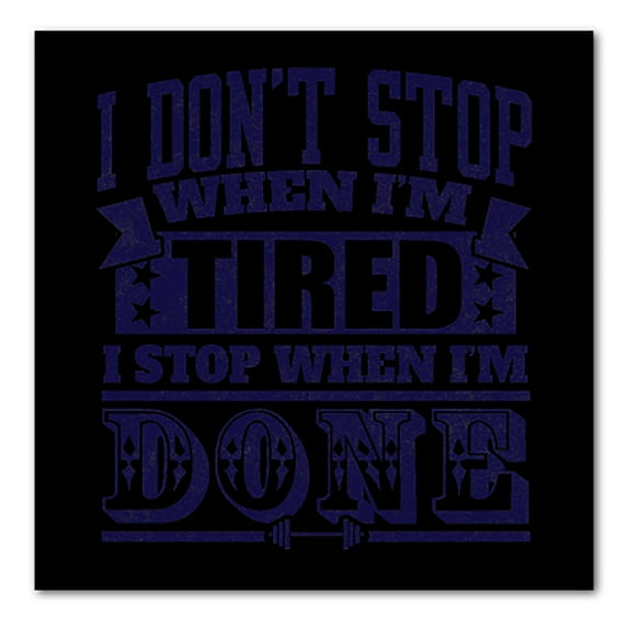 DistinctInk Custom Bumper Sticker - 3" x 3" Decorative Decal - Black Background - I Don't Stop When I'm Tired When I'm Done