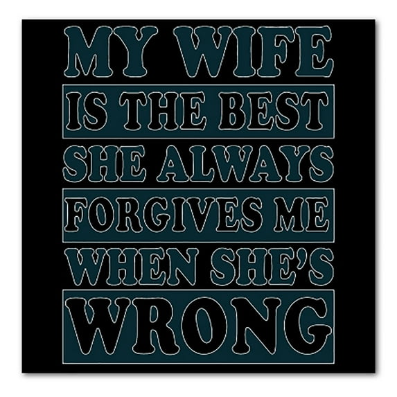 DistinctInk Custom Bumper Sticker - 3" x 3" Decorative Decal - Black Background - My Wife Is the Best Always Forgives Me