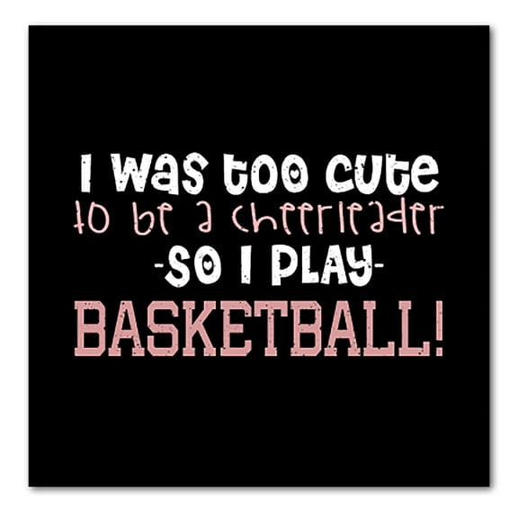 DistinctInk Custom Bumper Sticker - 3" x 3" Decorative Decal - Black Background - Too Cute to Be a Cheerleader Play Basketball