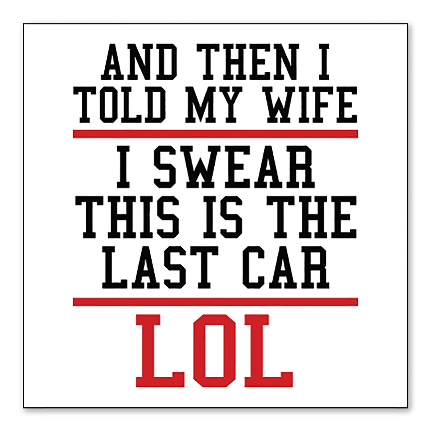 Sticker Say Your Last Ride DistinctInk Custom Bumper Sticker - 3