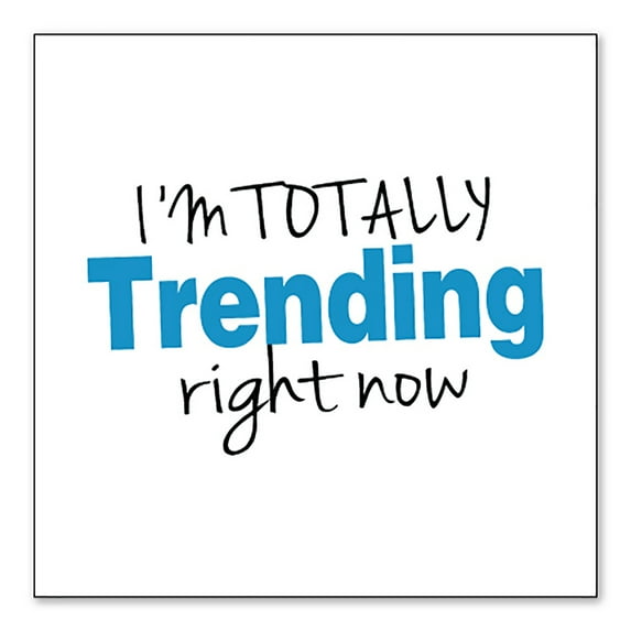 DistinctInk Custom Bumper Sticker - 3" x 3" Decorative Decal - White Background - I'm Totally Trending Right Now