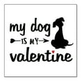 thumbnail image 1 of DistinctInk Custom Bumper Sticker - 3" x 3" Decorative Decal - White Background - My Dog is My Valentine, 1 of 2