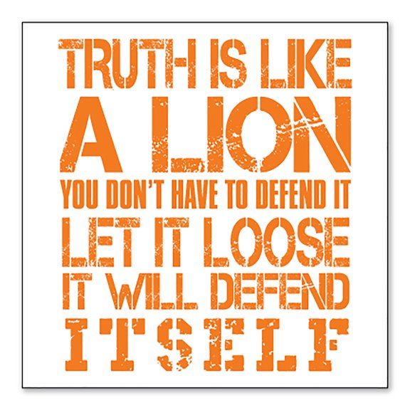 DistinctInk Custom Bumper Sticker - 3" x 3" Decorative Decal - White Background - Truth is Like Lion - Don't Have to Defend