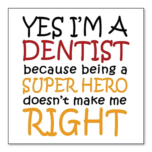 DistinctInk Custom Bumper Sticker - 3" x 3" Decorative Decal - White Background - Yes I'm a Dentist Super Hero