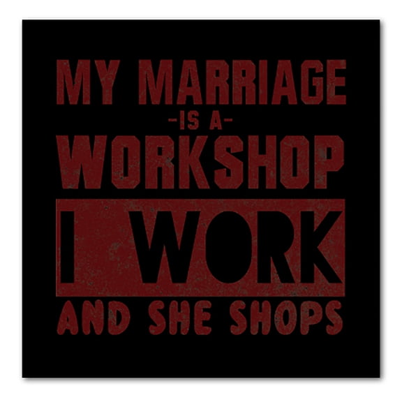 DistinctInk Custom Bumper Sticker - 4" x 4" Decorative Decal - Black Background - Marriage is Workshop - I Work She Shops