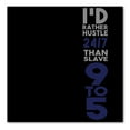 thumbnail image 1 of DistinctInk Custom Bumper Sticker - 4" x 4" Decorative Decal - Black Background - Rather Hustle 24/7 Than Slave 9 to 5, 1 of 2