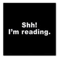 thumbnail image 1 of DistinctInk Custom Bumper Sticker - 4" x 4" Decorative Decal - Black Background - Shh! I'm Reading., 1 of 2