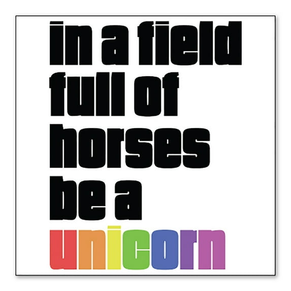 DistinctInk Custom Bumper Sticker - 4" x 4" Decorative Decal - White Background - In a Field Full of Horses Be a Unicorn