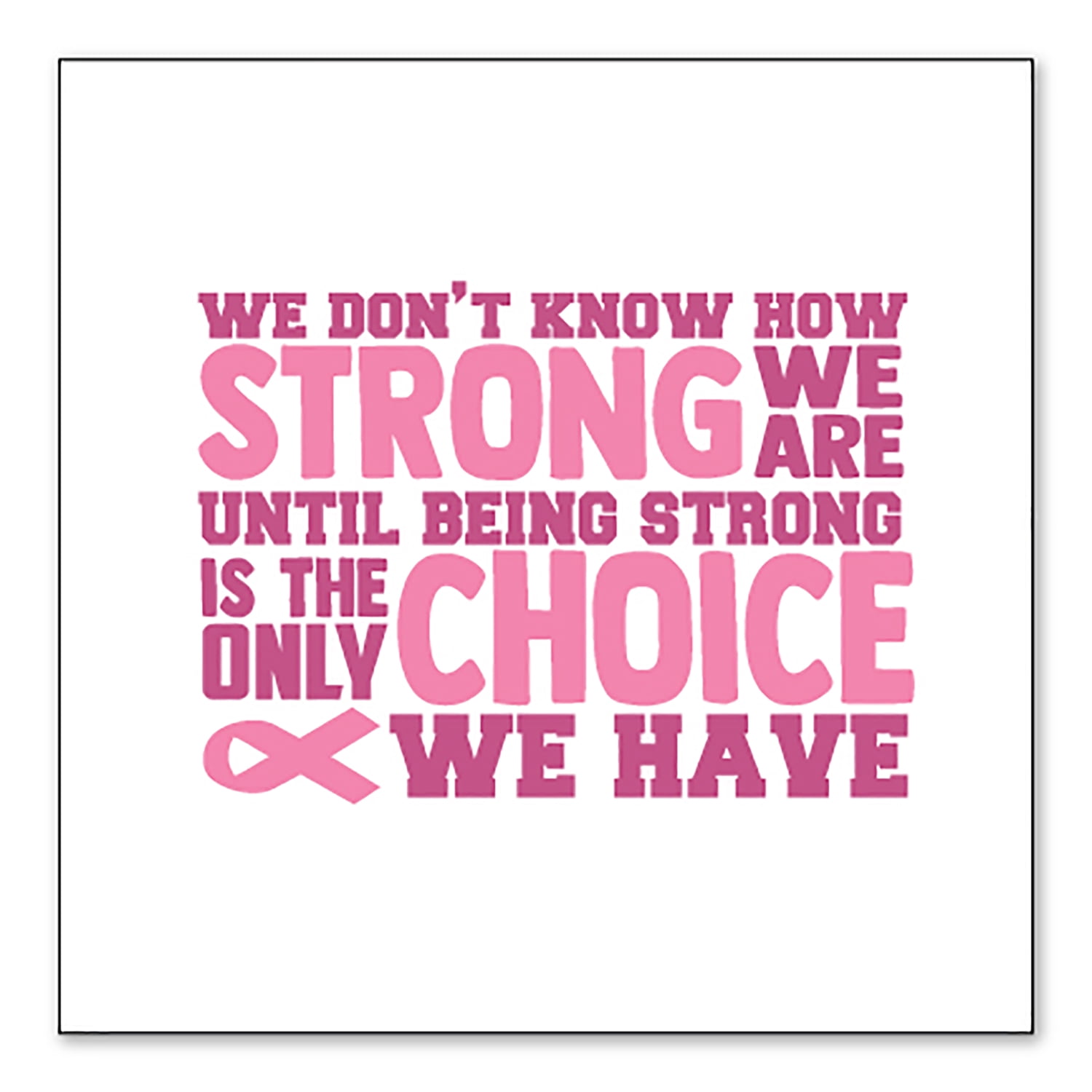 Cancer Strong Sticker DistinctInk Custom Bumper Sticker - 4
