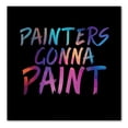 thumbnail image 1 of DistinctInk Custom Bumper Sticker - 6" x 6" Decorative Decal - Black Background - Painters Gonna Paint, 1 of 2