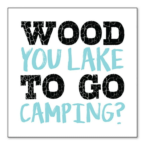 DistinctInk Custom Bumper Sticker - 6" x 6" Decorative Decal - White Background - Wood You Lake to Go Camping
