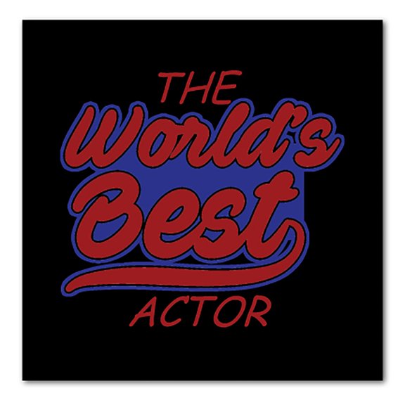 DistinctInk Custom Bumper Sticker - 8" x 8" Decorative Decal - Black Background - The World's Best Actor
