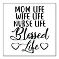 thumbnail image 1 of DistinctInk Custom Bumper Sticker - 8" x 8" Decorative Decal - White Background - Mom Life Wife Life Nurse Life Blessed, 1 of 2