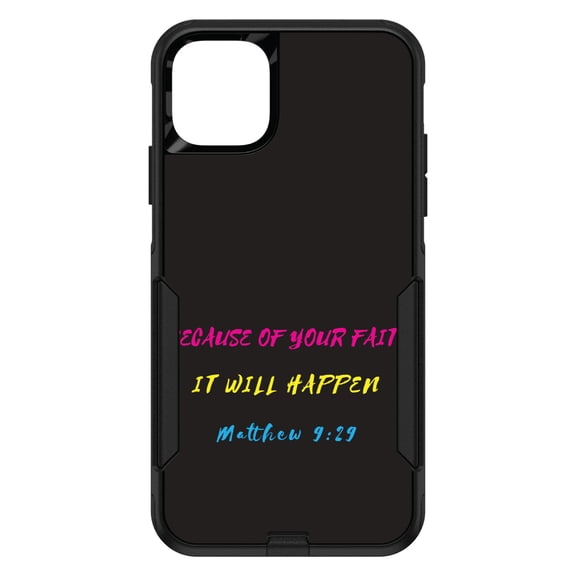 DistinctInk Custom SKIN / DECAL compatible with OtterBox Commuter for iPhone 11 Pro MAX (6.5" Screen) - Matthew 9:29 - Because of Your Faith, It Will Happen - Show Your Love of Christ