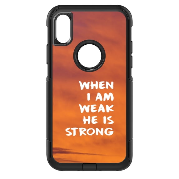 DistinctInk Custom SKIN / DECAL compatible with OtterBox Commuter for iPhone X / XS (5.8" Screen) - When I Am Weak, He Is Strong - Show Your Love of Christ