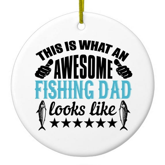 DistinctInk Hanging Ceramic Christmas Ornament - This is What Awesome Fishing Dad Looks Like - Gold String, 2-3/4 inch Diameter