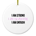 thumbnail image 1 of DistinctInk Hanging Ceramic Christmas Ornament - I Am Strong I Am Beautiful I Am Enough - Gold String, 2-3/4 inch Diameter, 1 of 2