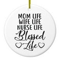 thumbnail image 1 of DistinctInk Hanging Ceramic Christmass Tree Ornament with Gold String - Great Gift / Present - 2 3/4 inch diameter - Mom Life Wife Life Nurse Life Blessed, 1 of 2