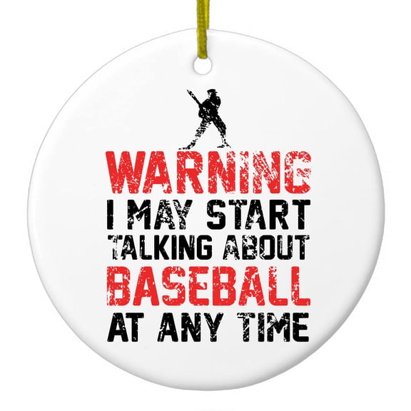 DistinctInk Hanging Ceramic Christmas Ornament - Warning May Start Talking Baseball - Gold String, 2-3/4 inch Diameter