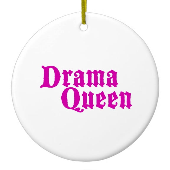 DistinctInk Hanging Ceramic Christmas Ornament - Drama Queen - Gold String, 2-3/4 inch Diameter